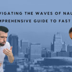 Navigating the Waves of Nausea: A Comprehensive Guide to Fast Relief