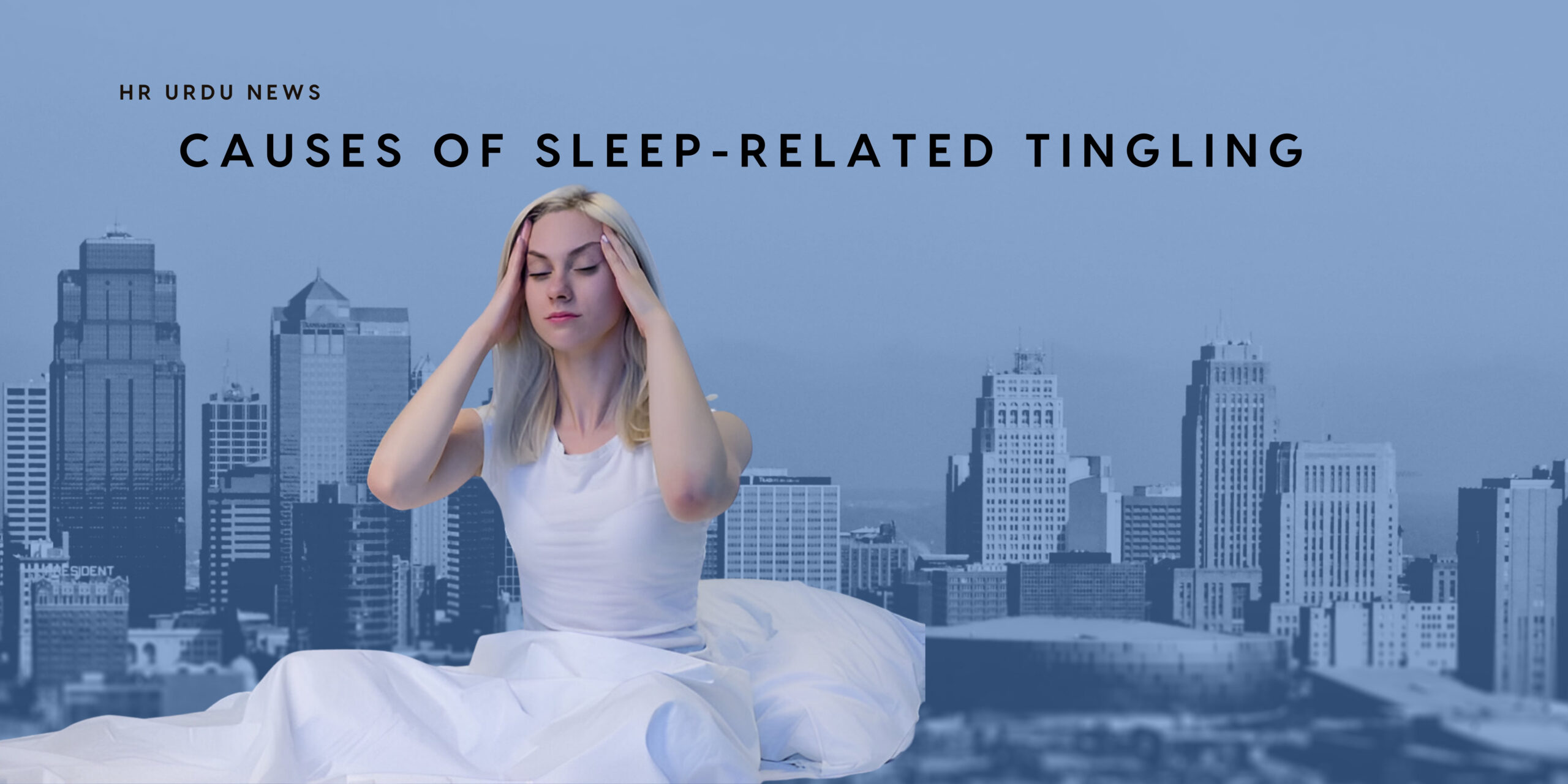 Causes of Sleep-Related Tingling